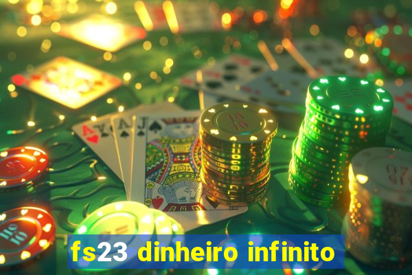 fs23 dinheiro infinito